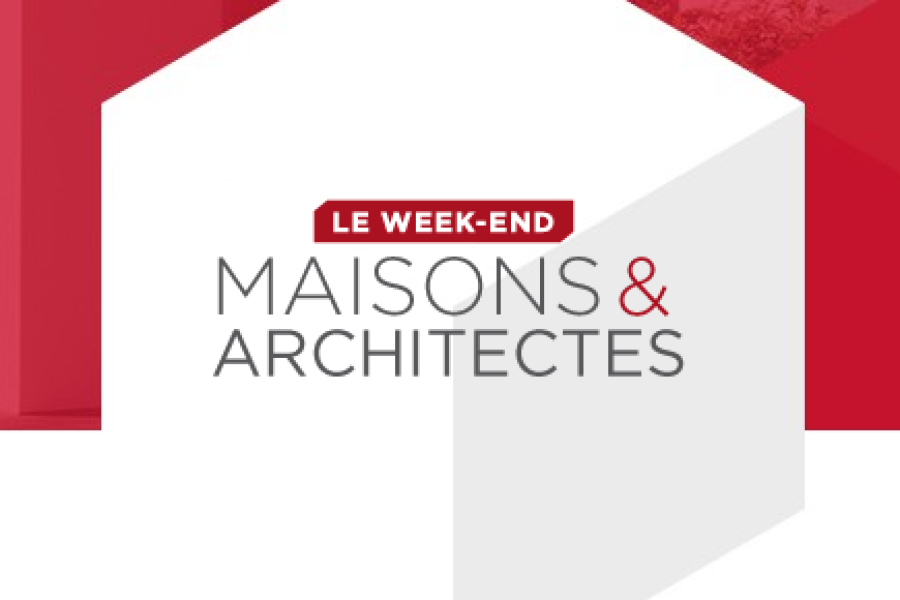 Week-end « Ma Maison Mon Architecte »